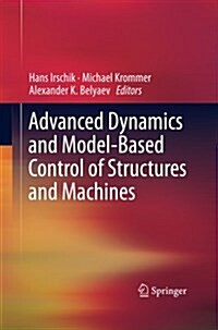 Advanced Dynamics and Model-based Control of Structures and Machines (Paperback)
