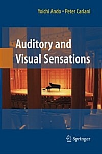 Auditory and Visual Sensations (Paperback)