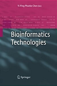 Bioinformatics Technologies (Paperback, 2005)