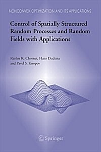 Control of Spatially Structured Random Processes and Random Fields With Applications (Paperback)
