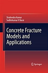 Concrete Fracture Models and Applications (Paperback)