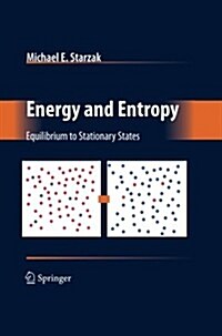 Energy and Entropy: Equilibrium to Stationary States (Paperback, 2010)