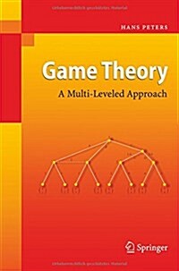 Game Theory: A Multi-Leveled Approach (Paperback, 2008)