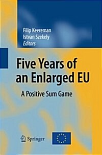 Five Years of an Enlarged Eu: A Positive Sum Game (Paperback, 2010)