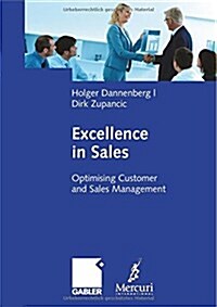 Excellence in Sales: Optimising Customer and Sales Management (Paperback, 2009)