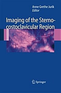 Imaging of the Sternocostoclavicular Region (Paperback)