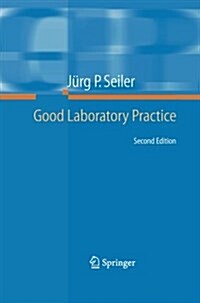 Good Laboratory Practice: The Why and the How (Paperback, 2, 2005)