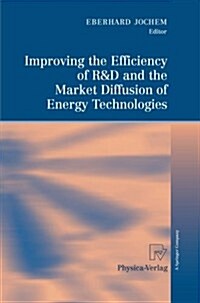 Improving the Efficiency of R&d and the Market Diffusion of Energy Technologies (Paperback)