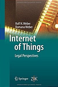 Internet of Things: Legal Perspectives (Paperback, 2010)