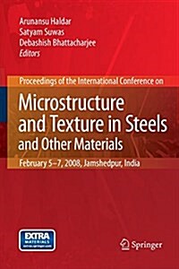 Microstructure and Texture in Steels : And Other Materials (Paperback)