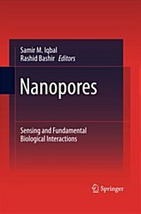 Nanopores: Sensing and Fundamental Biological Interactions (Paperback, 2011)