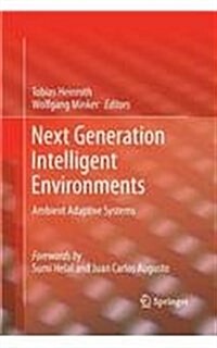 Next Generation Intelligent Environments: Ambient Adaptive Systems (Paperback, 2011)