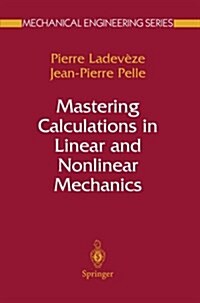 Mastering Calculations in Linear and Nonlinear Mechanics (Paperback)