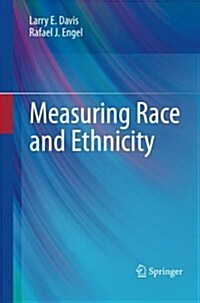 Measuring Race and Ethnicity (Paperback)