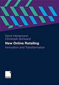 New Online Retailing: Innovation and Transformation (Paperback, 2010)