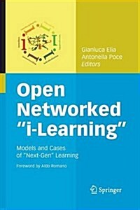 Open Networked I-Learning: Models and Cases of Next-Gen Learning (Paperback, 2010)
