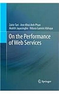 On the Performance of Web Services (Paperback)