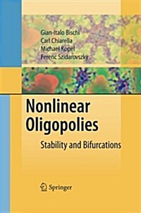 Nonlinear Oligopolies: Stability and Bifurcations (Paperback, 2010)