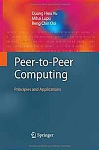 Peer-To-Peer Computing: Principles and Applications (Paperback, 2010)