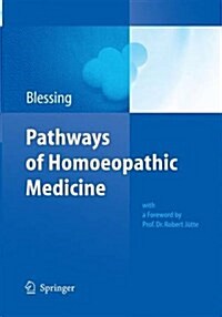 Pathways of Homoeopathic Medicine (Paperback)