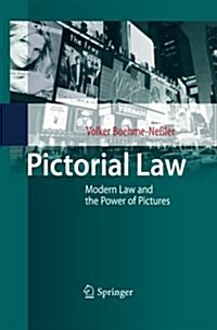 Pictorial Law: Modern Law and the Power of Pictures (Paperback, 2011)