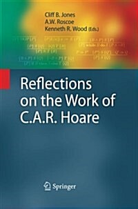 Reflections on the Work of C.A.R. Hoare (Paperback, 2010 ed.)