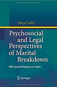 Psychosocial and Legal Perspectives of Marital Breakdown: With Special Emphasis on Spain (Paperback, 2010)