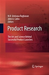 Product Research: The Art and Science Behind Successful Product Launches (Paperback, 2009)