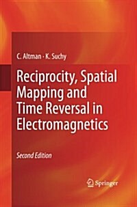 Reciprocity, Spatial Mapping and Time Reversal in Electromagnetics (Paperback, 2, 2011)