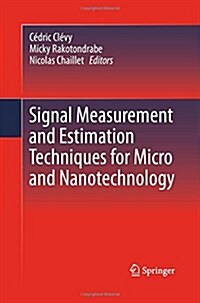 Signal Measurement and Estimation Techniques for Micro and Nanotechnology (Paperback)