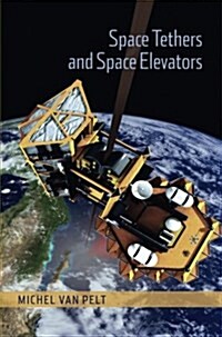 Space Tethers and Space Elevators (Paperback)