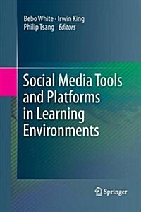 Social Media Tools and Platforms in Learning Environments (Paperback)