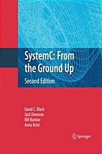 Systemc: From the Ground Up, Second Edition (Paperback, 2, 2010)