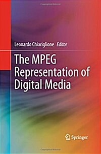 The Mpeg Representation of Digital Media (Paperback)