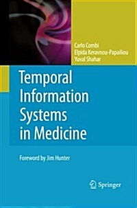 Temporal Information Systems in Medicine (Paperback)