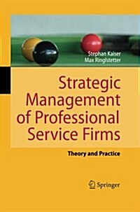 Strategic Management of Professional Service Firms: Theory and Practice (Paperback, 2011)