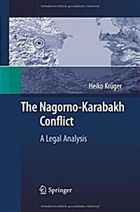 The Nagorno-Karabakh Conflict: A Legal Analysis (Paperback, 2010)