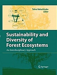 Sustainability and Diversity of Forest Ecosystems: An Interdisciplinary Approach (Paperback, 2007)