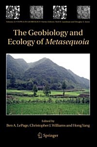 The Geobiology and Ecology of Metasequoia (Paperback)