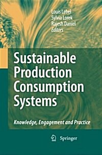 Sustainable Production Consumption Systems: Knowledge, Engagement and Practice (Paperback, 2010)