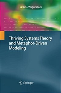 Thriving Systems Theory and Metaphor-driven Modeling (Paperback)