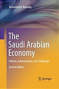 The Saudi Arabian Economy: Policies, Achievements, and Challenges (Paperback, 2, 2010)