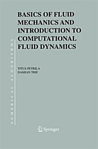 Basics of Fluid Mechanics and Introduction to Computational Fluid Dynamics (Paperback)