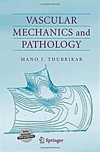 Vascular Mechanics and Pathology (Paperback)