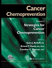 Cancer Chemoprevention: Volume 2: Strategies for Cancer Chemoprevention (Paperback, 2005)