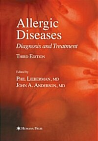 Allergic Diseases: Diagnosis and Treatment (Paperback, 3, 2007)
