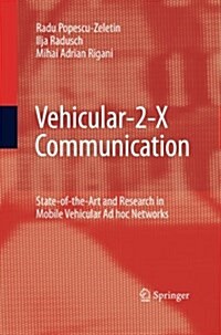 Vehicular-2-X Communication: State-Of-The-Art and Research in Mobile Vehicular Ad Hoc Networks (Paperback, 2010)