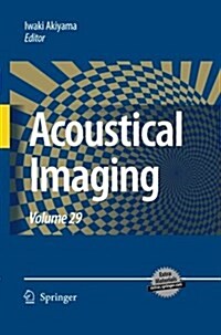 Acoustical Imaging: Volume 29 (Paperback, 2009)