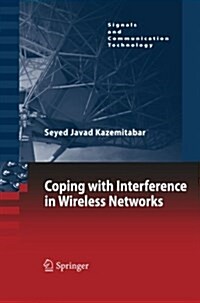 Coping With Interference in Wireless Networks (Paperback)