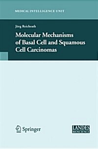 Molecular Mechanisms of Basal Cell and Squamous Cell Carcinomas (Paperback)